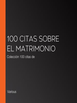 cover image of 100 citas sobre el matrimonio